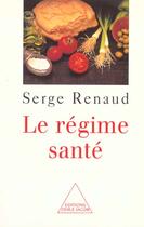 Couverture du livre « Le regime sante » de Renaud-S aux éditions Odile Jacob