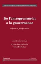 Couverture du livre « De l'entrepreneuriat à la gouvernance : Enjeux et perspectives » de Ben-Hafaiedh Cyrine aux éditions Hermes Science