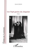 Couverture du livre « Les sept grains du chapelet » de Hafedh Djedidi aux éditions L'harmattan