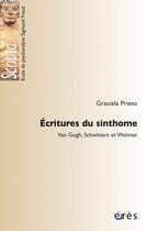 Couverture du livre « Écritures du sinthome ; Van Gogh, Schwitters et Wolman » de Graciela Prieto aux éditions Eres