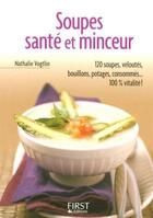 Couverture du livre « Soupes, santé et minceur » de Nathalie Vogtlin aux éditions First