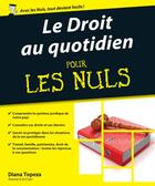 Couverture du livre « Le droit au quotidien pour les nuls » de Dina Topeza aux éditions First