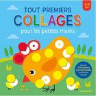 Couverture du livre « Tout premiers collages pour les petites mains (2-4 a.) » de  aux éditions Chantecler