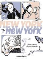Couverture du livre « New York, New York » de Jillian Tamaki et Mariko Tamaki aux éditions Rue De Sevres