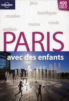 Couverture du livre « Paris avec des enfants (3e édition) » de  aux éditions Lonely Planet France