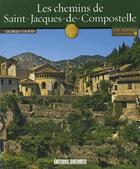 Couverture du livre « Connaitre les chemins de Saint-Jacques-de-Compostelle » de Georges Courtes aux éditions Sud Ouest Editions
