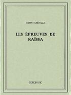 Couverture du livre « Les épreuves de Raïssa » de Henry Greville aux éditions Bibebook