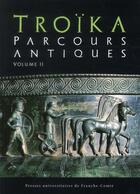 Couverture du livre « Troïka, parcours antiques t.2 » de  aux éditions Pu De Franche Comte