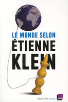 Couverture du livre « Le monde selon Etienne Klein » de Etienne Klein aux éditions Editions Des Equateurs