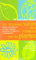 Couverture du livre « Les nouveaux succes de la medecine par les plantes » de  aux éditions Medicis
