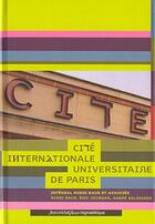 Couverture du livre « La cité internationale ; universitaire de Paris » de Baur et Ruedi aux éditions Nouvelles Editions Place