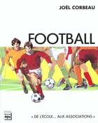 Couverture du livre « Football » de Joel Corbeau aux éditions Eps