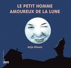 Couverture du livre « Le petit homme amoureux de la lune » de Anja C. Klauss aux éditions Alice