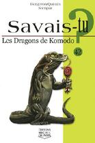 Couverture du livre « Le dragon de Komodo » de Alain M. Bergeron aux éditions Michel Quintin
