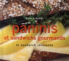 Couverture du livre « Paninis et sandwichs gourmands ; le sandwich réinventé » de Carla Bardi aux éditions Guy Saint-jean