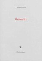 Couverture du livre « Rouleaux » de Christian Hubin aux éditions L'etoile Des Limites