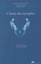 Couverture du livre « L'antre des nymphes » de La Mothe Le Vayer (D aux éditions Anacharsis