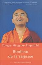Couverture du livre « Bonheur de la sagesse » de Yongey Mingyur Rinpoche aux éditions Les Liens Qui Liberent