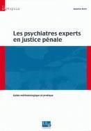 Couverture du livre « Les psychiatres experts en justice pénale ; guide méthodologique et pratique » de Maurice Korn aux éditions Pulg