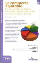 Couverture du livre « Le commerce equitable » de Lardi Muriel aux éditions Jouvence