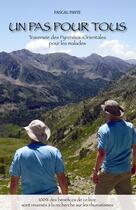 Couverture du livre « Un pas pour tous - Traversée des Pyrénées » de Pascal Pavie aux éditions Jepublie