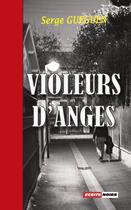 Couverture du livre « Violeurs d'anges » de Serge Gueguen aux éditions Ecrits Noirs