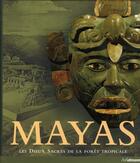 Couverture du livre « Mayas ; les dieux sacrés de la forêt tropicale » de Nikolai Grube aux éditions Ullmann