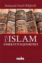 Couverture du livre « De l'islam d'hier et d'aujourd'hui » de Ferjani M C. aux éditions Nirvana