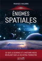 Couverture du livre « Énigmes spatiales » de Franck Maurin aux éditions De Vinci