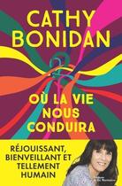 Couverture du livre « Où la vie nous conduira » de Cathy Bonidan aux éditions La Martiniere