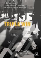 Couverture du livre « Triple Win : Un Nouvel Équilibre » de Helene Lamare aux éditions Les Trois Colonnes