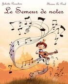 Couverture du livre « Le semeur de notes » de Juliette Parachini et Florian Le Priol aux éditions Les P'tits Totems