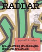 Couverture du livre « Raddar n 3 politiques/politics » de  aux éditions T Et P