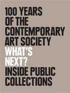 Couverture du livre « What's next? 100 years of the contemporary art society » de Ct Editions aux éditions Thames & Hudson