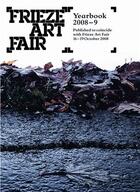 Couverture du livre « Frieze art fair yearbook 2008-2009 » de Frieze aux éditions Thames & Hudson