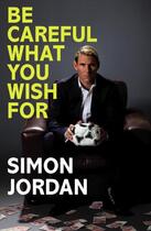 Couverture du livre « Be Careful What You Wish For » de Jordan Simon aux éditions Random House Digital