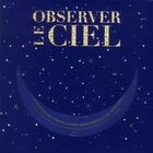 Couverture du livre « Observer le ciel ; le kit d'initiation à l'astronomie » de Michel Marcelin aux éditions Hachette Pratique