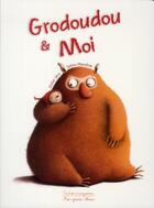 Couverture du livre « Grodoudou & moi » de Didier Levy et Selma Mandine aux éditions Gautier Languereau