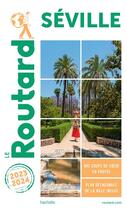 Couverture du livre « Guide du Routard : Séville (édition 2023/2024) » de Collectif Hachette aux éditions Hachette Tourisme