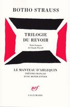 Couverture du livre « Trilogie du revoir » de Botho Strauss aux éditions Gallimard