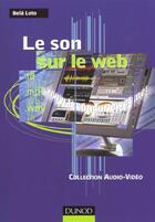 Couverture du livre « Le Son Sur Le Web » de Bela Loto aux éditions Dunod