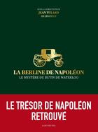 Couverture du livre « La Berline de Napoléon ; le mystère du butin de Waterloo » de  aux éditions Albin Michel