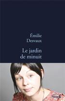 Couverture du livre « Le jardin de minuit » de Emilie Desvaux aux éditions Stock