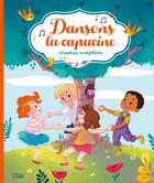 Couverture du livre « Dansons la capucine et autres comptines » de Christelle Galloux aux éditions Lito