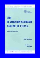 Couverture du livre « Code de navigation marchande maritime de l'urss » de Rene Rodiere aux éditions Cujas