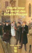 Couverture du livre « Le secret des Enfants-Rouges » de Claude Izner aux éditions 12-21