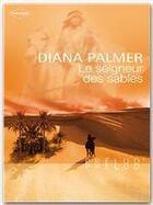 Couverture du livre « Le seigneur des sables » de Diana Palmer aux éditions Harlequin