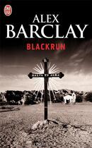 Couverture du livre « Blackrun » de Alex Barclay aux éditions J'ai Lu