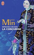 Couverture du livre « Impératice Orchidée t.1 ; la concubine » de Anchee Min aux éditions J'ai Lu