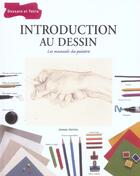 Couverture du livre « Introduction au dessin ; les manuels du peintre » de James Horton aux éditions Dessain Et Tolra